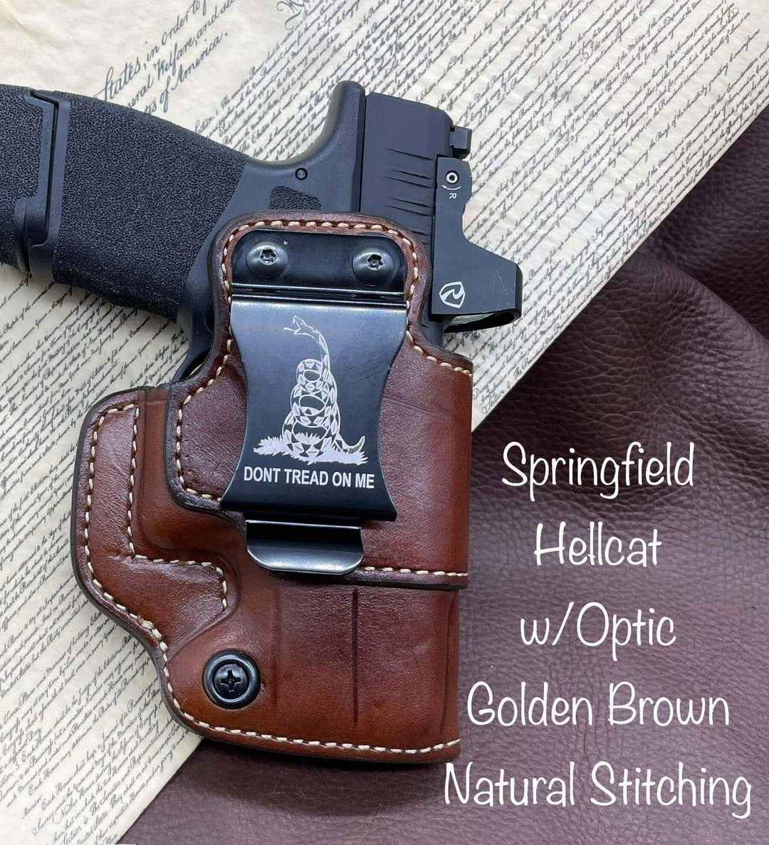 *Made to Order* LH/RH IWB for Springfield Hellcat Optics Ready - Metal Belt Clip "Don't Tread on Me or 2A 1776"-Busted B Leather