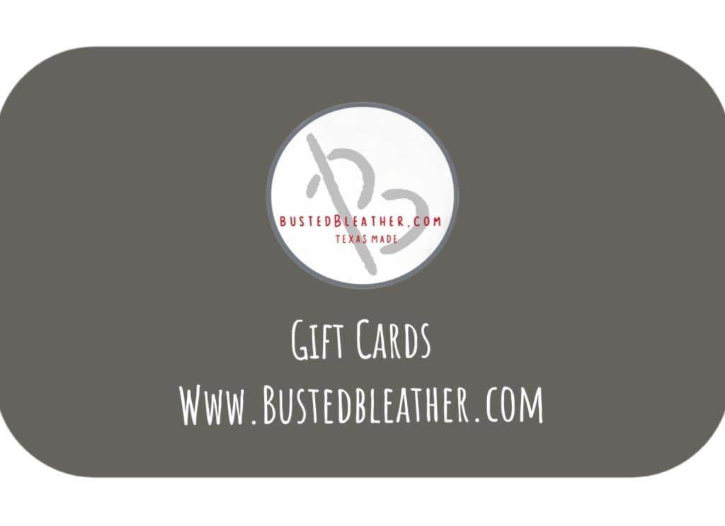 Busted B Leather Gift Cards